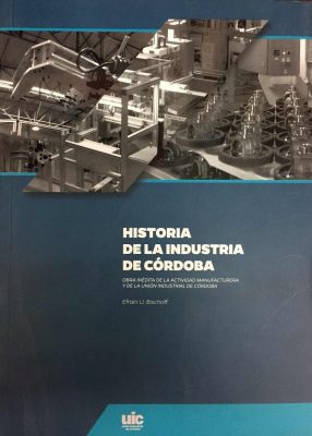 Historia-de-la-industria-de-Córdoba-286x400 Número 80 agosto 2018